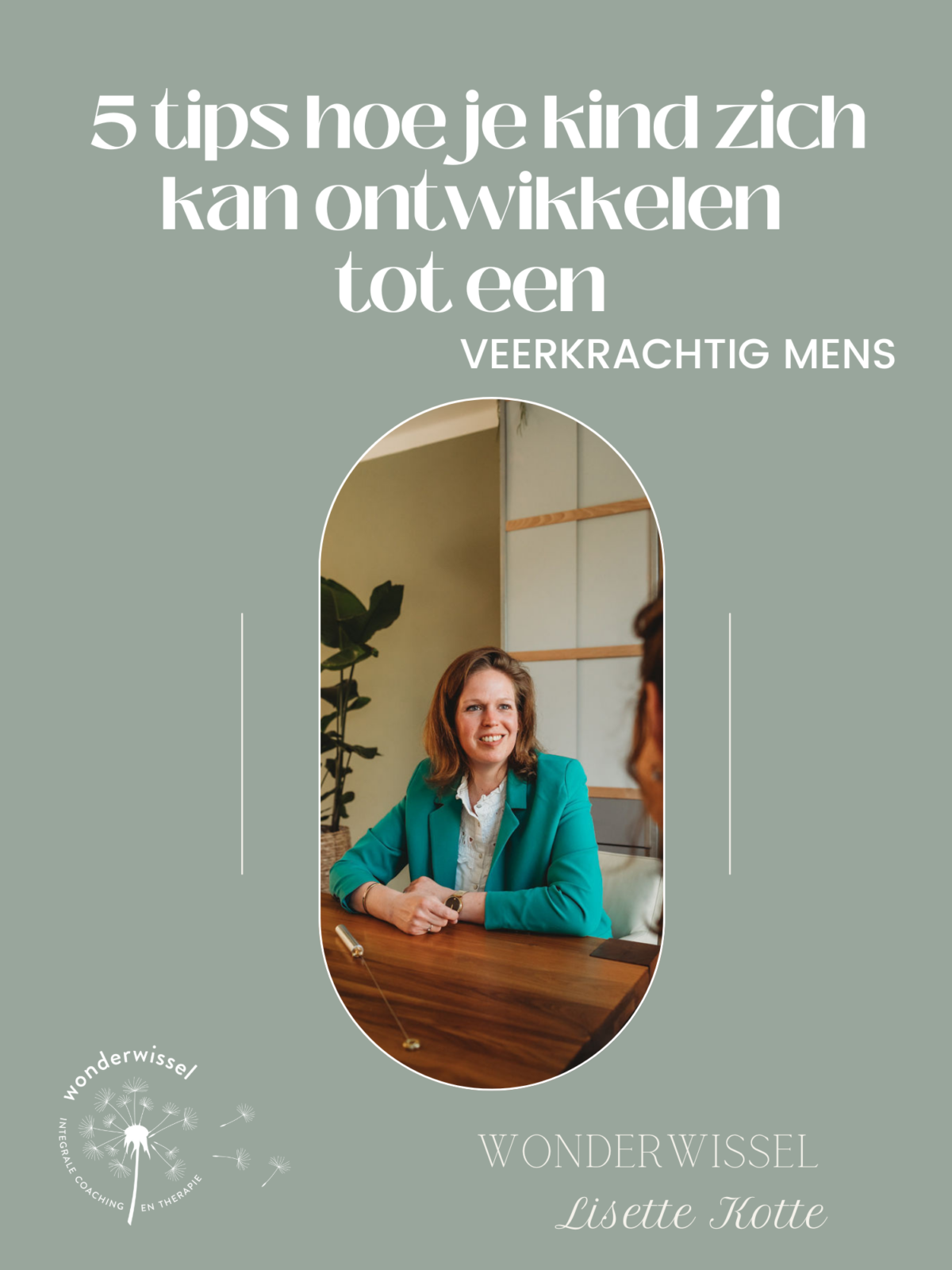 E-book voorblad website 5 tips hoe je kind zich kan ontwikkelen tot een veerkrachtig mens (150 x 200 mm) nei coach kind, nei coach baby, nei therapie kind, nei nijmegen, holistisch therapeut, huilbaby